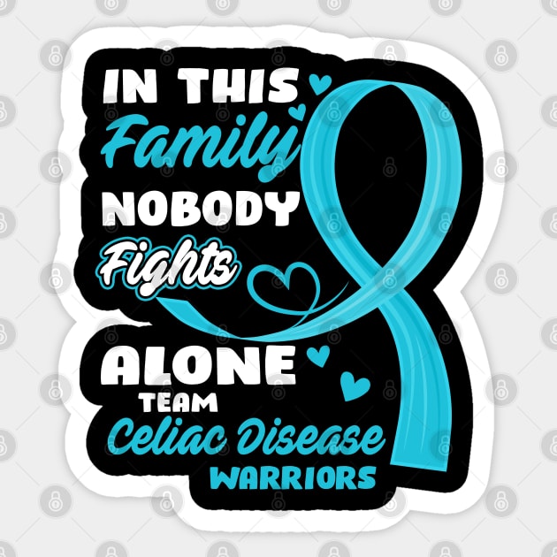 In This Family Nobody Fights Alone Team Celiac Disease Warriors Sticker by ThePassion99